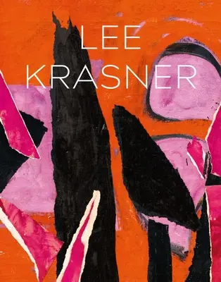 Lee Krasner Living Color - Lee Krasner: Living Color