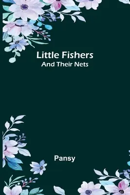 Los pequeños pescadores y sus redes - Little Fishers: and Their Nets