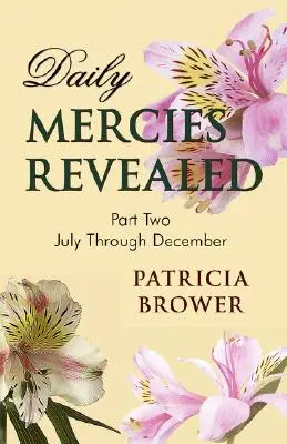 Misericordias diarias reveladas, Parte II - Daily Mercies Revealed, Part II