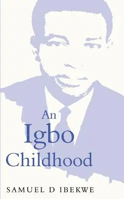 Una infancia igbo - An Igbo Childhood