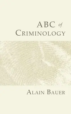 ABC de la Criminología - ABC of Criminology