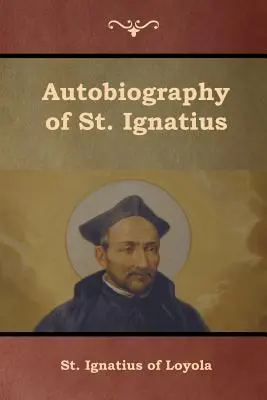 Autobiografía de San Ignacio - Autobiography of St. Ignatius