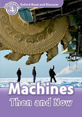 Oxford Leer y Descubrir: Nivel 4: Vocabulario de 750 palabras Las máquinas de antes y de ahora - Oxford Read and Discover: Level 4: 750-Word Vocabulary Machines Then and Now