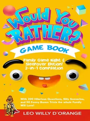 Libro de juegos «Would You Rather» (Preferirías) Edición para la noche de juegos en familia y fiestas de pijamas: Recopilación 2 en 1 - Desafío «Trata de no reírte» con 400 preguntas divertidísimas, preguntas tontas. - Would You Rather Game Book Family Game Night & Sleepover Edition!: 2-in-1 Compilation - Try Not To Laugh Challenge with 400 Hilarious Questions, Silly