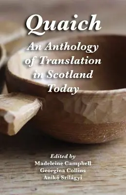 Quaich: Una antología de la traducción en la Escocia actual - Quaich: An Anthology of Translation in Scotland Today