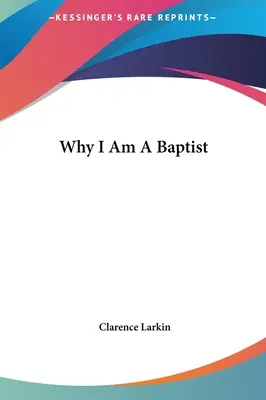 Por qué soy bautista - Why I Am A Baptist