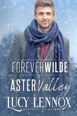 Forever Wilde en Aster Valley - Forever Wilde in Aster Valley