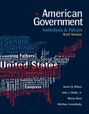 Gobierno americano: Instituciones y políticas, versión abreviada - American Government: Institutions and Policies, Brief Version