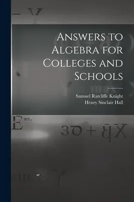 Respuestas a Álgebra para colegios y escuelas - Answers to Algebra for Colleges and Schools