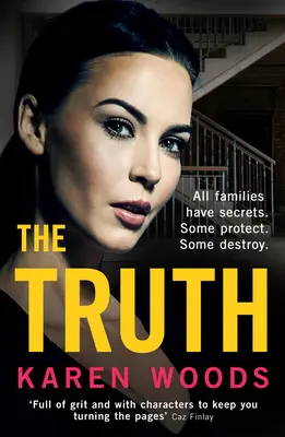 La Verdad: Todas las Familias Tienen Secretos. Algunos protegen. Otras Destruyen. - The Truth: All Families Have Secrets. Some Protect. Some Destroy.