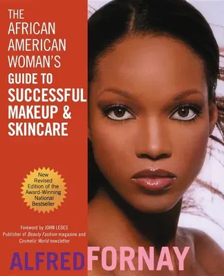 La guía de la mujer afroamericana para maquillarse y cuidar su piel con éxito - The African American Woman's Guide to Successful Makeup and Skincare