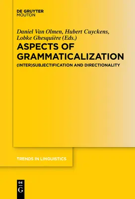 Aspectos de la gramaticalización: (inter)subjetivación y direccionalidad - Aspects of Grammaticalization: (Inter)Subjectification and Directionality