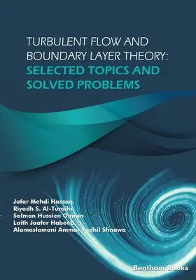 Flujo turbulento y teoría de la capa límite: Temas seleccionados y problemas resueltos - Turbulent Flow and Boundary Layer Theory: Selected Topics and Solved Problems