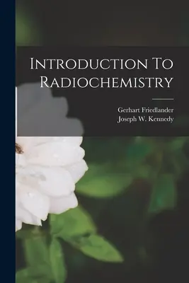 Introducción a la radioquímica - Introduction To Radiochemistry