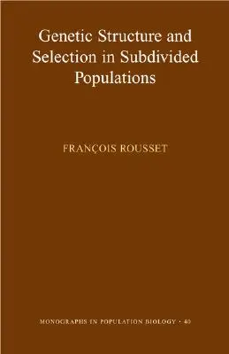 Estructura genética y selección en poblaciones subdivididas - Genetic Structure and Selection in Subdivided Populations