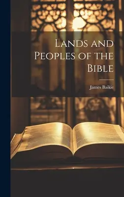 Tierras y pueblos de la Biblia - Lands and Peoples of the Bible