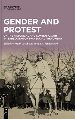 Género y protesta: Sobre la interrelación histórica y contemporánea de dos fenómenos sociales - Gender and Protest: On the Historical and Contemporary Interrelation of Two Social Phenomena