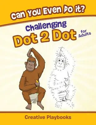 ¿Puedes hacerlo? Desafiante Punto a Punto para Adultos - Can You Even Do it? Challenging Dot 2 Dot for Adults