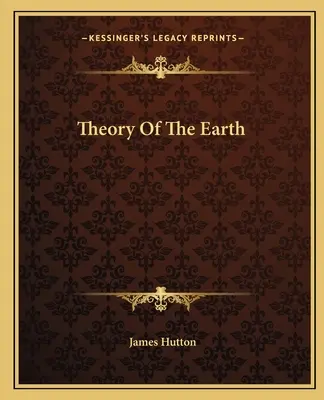Teoría de la Tierra - Theory Of The Earth