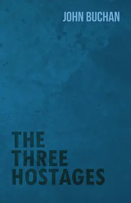 Los tres rehenes - The Three Hostages