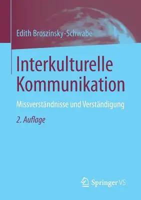 Interkulturelle Kommunikation: Missverstndnisse Und Verstndigung