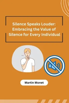 El silencio habla más alto: El valor del silencio para cada individuo - Silence Speaks Louder: Embracing the Value of Silence for Every Individual