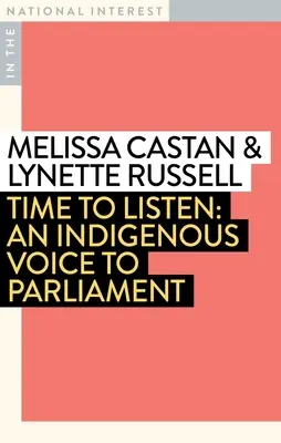 Hora de escuchar: La voz indígena en el Parlamento - Time to Listen: An Indigenous Voice to Parliament