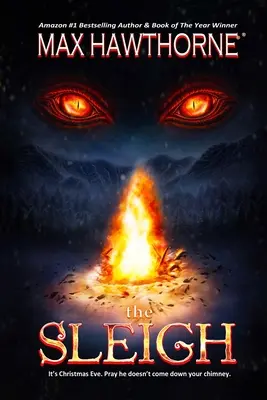 El trineo (Un thriller de suspense sobrenatural que te muerde las uñas): Es Nochebuena. Reza para que no baje por tu chimenea. - The Sleigh (A Nail Biting Supernatural Suspense Thriller): It's Christmas Eve. Pray he doesn't come down your chimney.