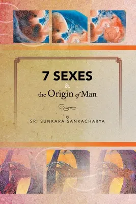 7 sexos y el origen del hombre - 7 Sexes & the Origin of Man