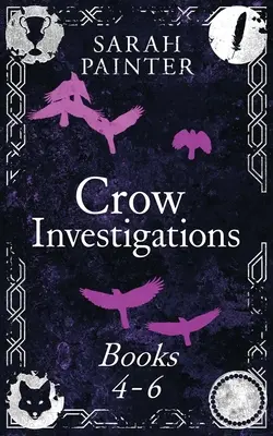 La serie de las investigaciones del cuervo: Libros 4-6 - The Crow Investigations Series: Books 4-6