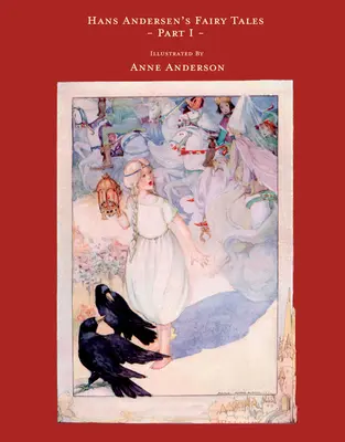 Cuentos de hadas de Hans Andersen - Ilustrados por Anne Anderson - Parte I - Hans Andersen's Fairy Tales - Illustrated by Anne Anderson - Part I