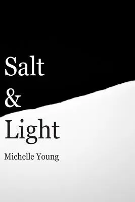 Sal y Luz - Salt & Light