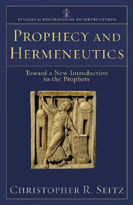 Profecía y hermenéutica: Hacia una nueva introducción a los Profetas - Prophecy and Hermeneutics: Toward a New Introduction to the Prophets