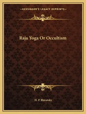 Raja Yoga u ocultismo - Raja Yoga Or Occultism