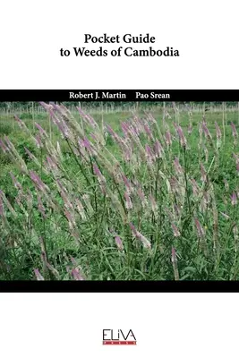 Guía de bolsillo de las malas hierbas de Camboya - Pocket guide to weeds of Cambodia