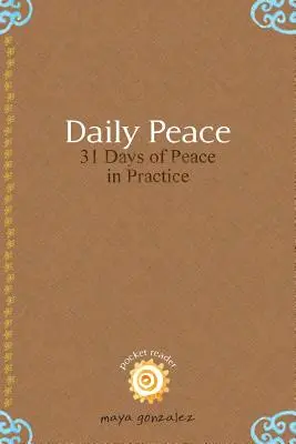 Daily Peace: 31 días de paz en la práctica - Daily Peace: 31 Days of Peace in Practice