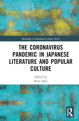 La pandemia de coronavirus en la literatura y la cultura popular japonesas - The Coronavirus Pandemic in Japanese Literature and Popular Culture