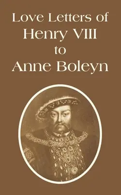 Cartas de amor de Enrique VIII a Ana Bolena - Love Letters of Henry VIII to Anne Boleyn