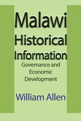 Malawi Información histórica: Gobernanza y desarrollo económico - Malawi Historical Information: Governance and Economic Development