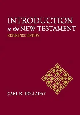 Introducción al Nuevo Testamento: Edición de referencia - Introduction to the New Testament: Reference Edition