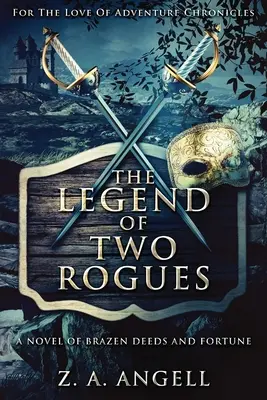 La Leyenda De Dos Pícaros - The Legend Of Two Rogues