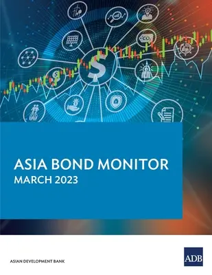 Asia Bond Monitor - Marzo 2023 - Asia Bond Monitor - March 2023