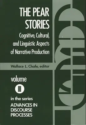 Los cuentos de la pera: Aspectos cognitivos, culturales y lingüísticos de la producción narrativa - The Pear Stories: Cognitive, Cultural and Linguistic Aspects of Narrative Production