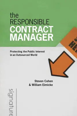 El gestor de contratos responsable: Proteger el interés público en un mundo externalizado - The Responsible Contract Manager: Protecting the Public Interest in an Outsourced World