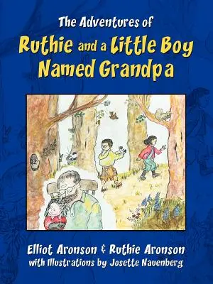 Las aventuras de Ruthie y un niño llamado abuelo - The Adventures of Ruthie and a Little Boy Named Grandpa