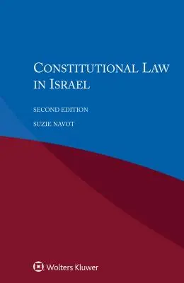 El Derecho Constitucional en Israel - Constitutional Law in Israel