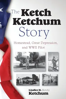 La historia de Ketch Ketchum - The Ketch Ketchum Story