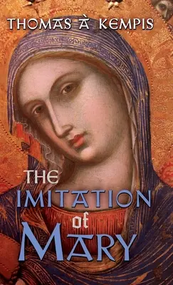 La Imitación de María - The Imitation of Mary