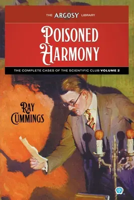 Armonía envenenada: Los casos completos del Club Científico, volumen 2 - Poisoned Harmony: The Complete Cases of the Scientific Club, Volume 2