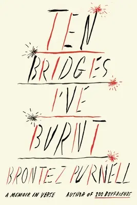 Diez puentes que he quemado: A Memoir in Verse - Ten Bridges I've Burnt: A Memoir in Verse